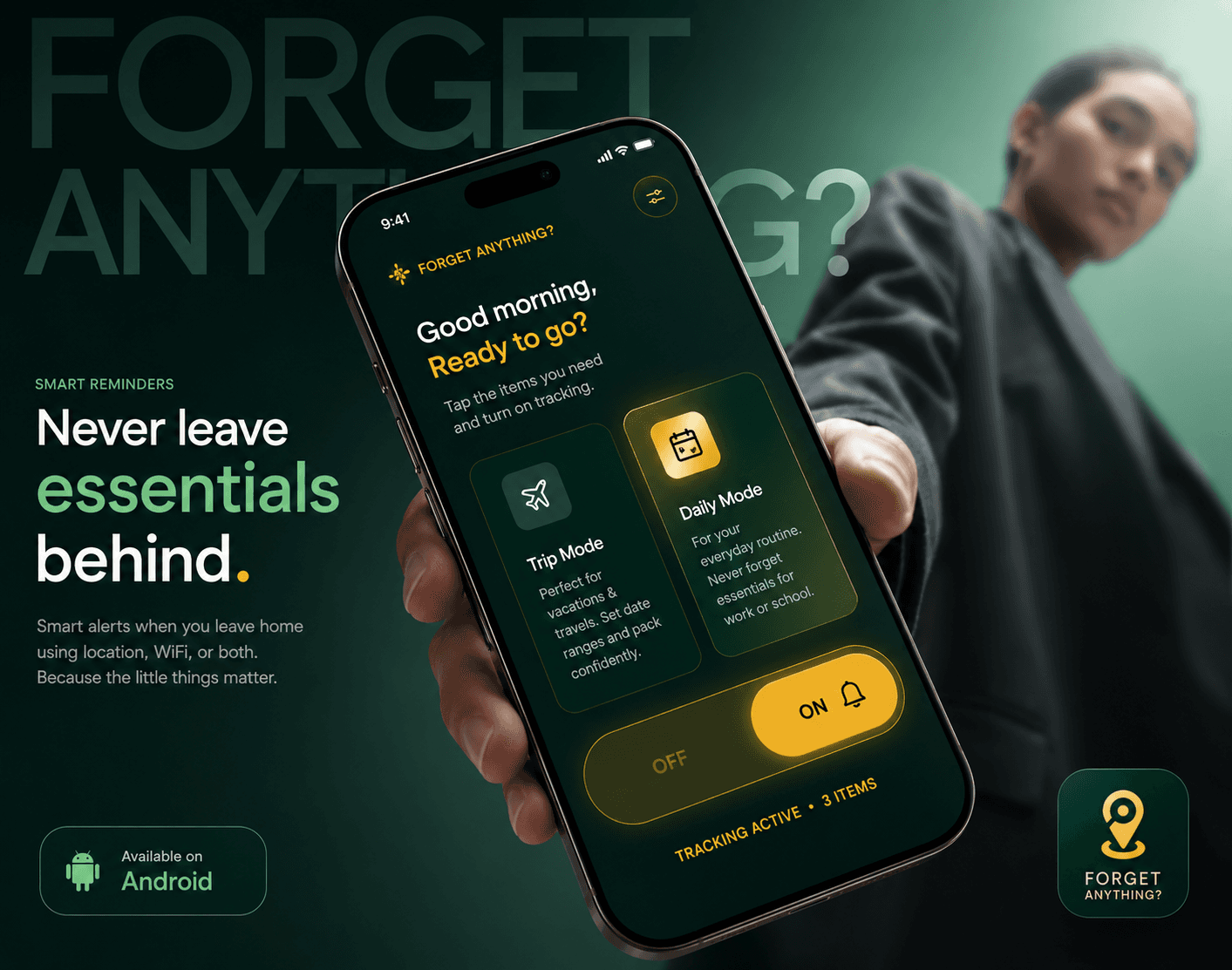 Forget Anything? — never leave essentials behind