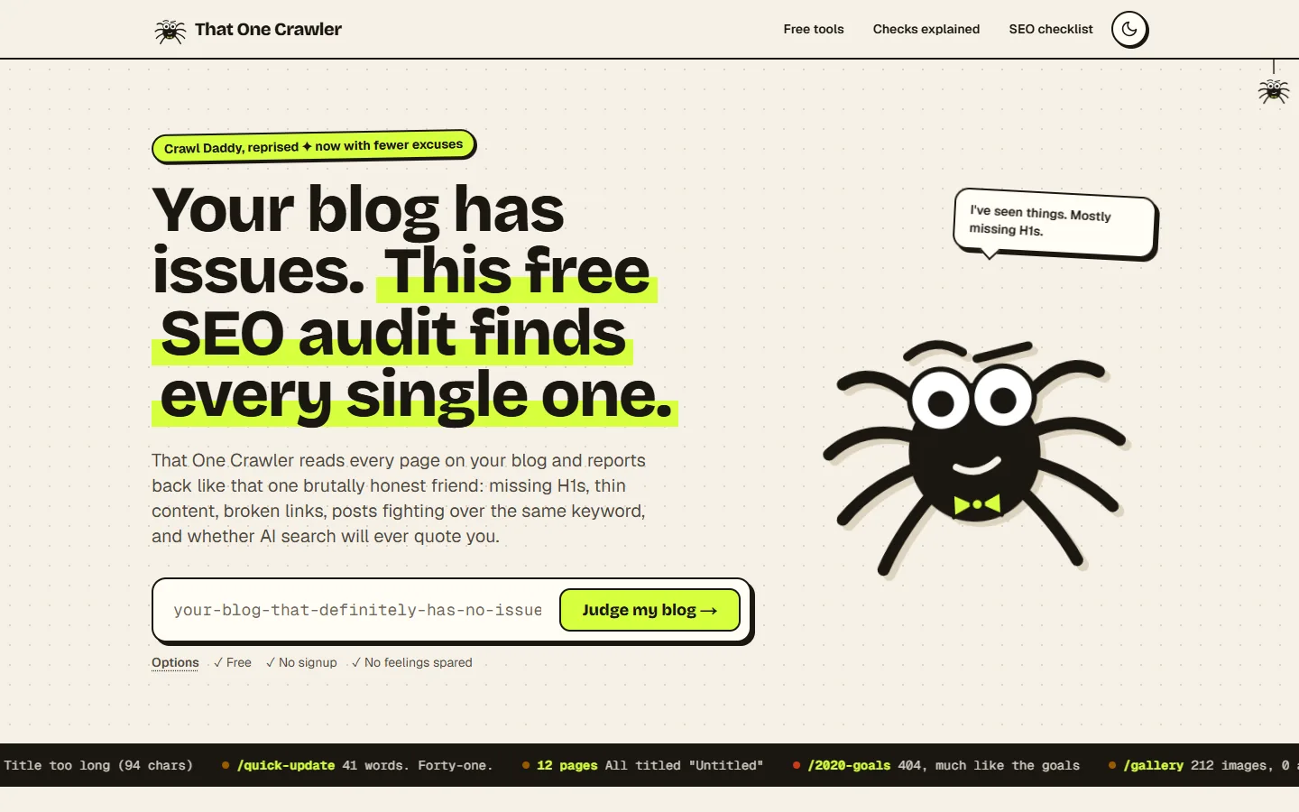 That One Crawler’s landing page: the headline “Your blog has issues. This free SEO audit finds every single one.”, the URL form and the spider mascot